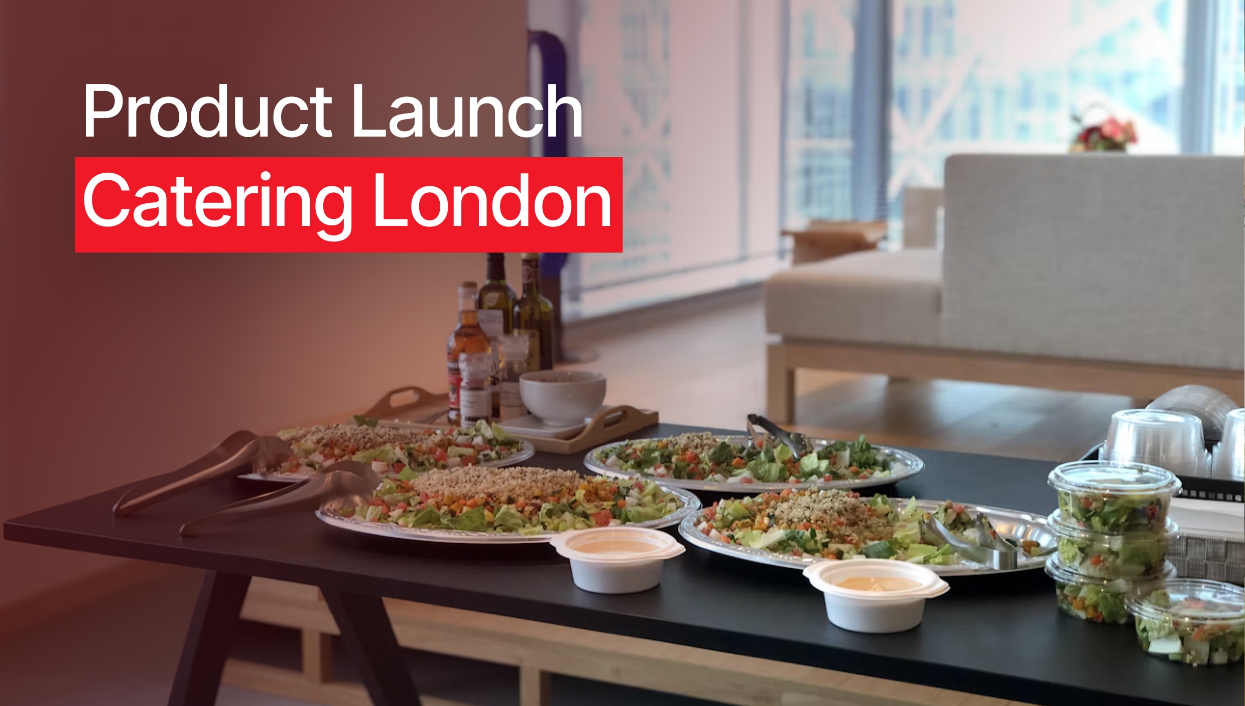 Product Launch Catering London: How Food Sets the Tone for Your Event