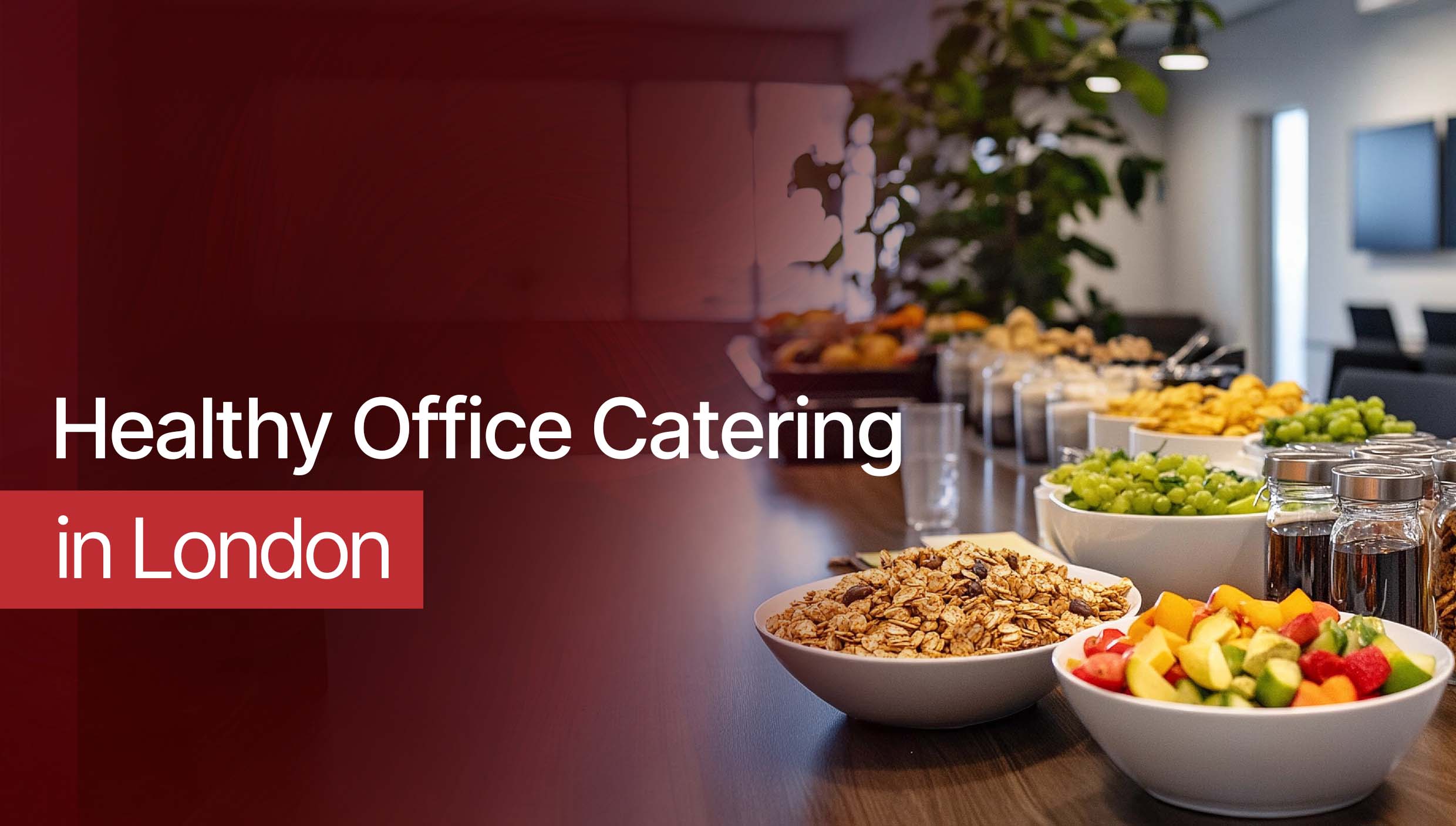 Manage Dietary Restrictions with Healthy Office Catering in London